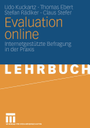 Evaluation Online: Internetgestutzte Befragung in Der Praxis