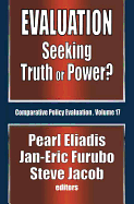 Evaluation: Seeking Truth or Power?