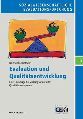 Evaluation und Qualit?tsentwicklung: Eine Grundlage f?r wirkungsorientiertes Qualit?tsmanagement - Stockmann, Reinhard