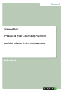 Evaluation von Coachingprozessen: Modularbeit im Rahmen des Lehrforschungsseminars