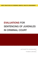 Evaluations for Sentencing of Juveniles in Criminal Court