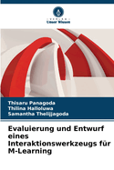 Evaluierung und Entwurf eines Interaktionswerkzeugs f?r M-Learning