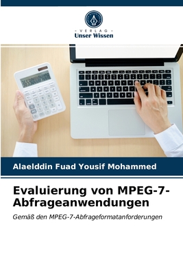 Evaluierung von MPEG-7-Abfrageanwendungen - Fuad Yousif Mohammed, Alaelddin