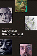 Evangelical Disenchantment: Nine Portraits of Faith and Doubt
