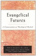 Evangelical Futures: A Conversation on Theological Method