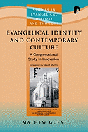 Evangelical Identity and Contemporary Culture: A Congregational Study in Innovation