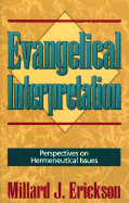 Evangelical Interpretation: Perspectives on Hermeneutical Issues