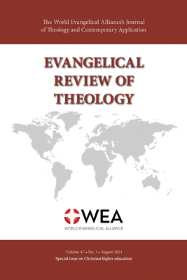 Evangelical Review of Theology, Volume 47, Number 3 - Schirrmacher, Thomas (Editor)