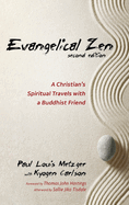 Evangelical Zen, Second Edition