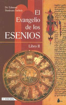 Evangelio de Los Esenios II - Bordeaux Szekely, Edmond (Translated by)