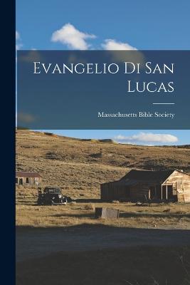 Evangelio di San Lucas - Society, Massachusetts Bible