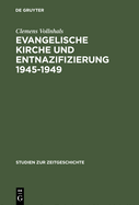 Evangelische Kirche und Entnazifizierung 1945-1949