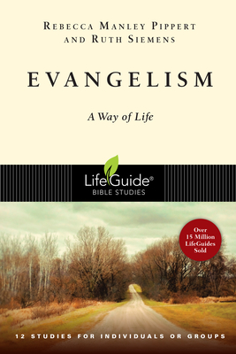 Evangelism: A Way of Life - Pippert, Rebecca Manley, and Siemens, Ruth E