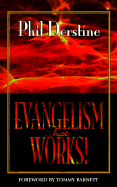 Evangelism That Works!: A "How To" Manual on Unconventional Soul Winning