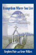 Evangelism Where You Live: Engaging Your Community