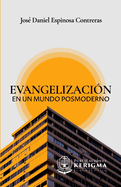 Evangelizaci?n en un mundo posmoderno