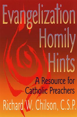 Evangelization Homily Hints: A Resource for Preachers - Chilson, Richard W