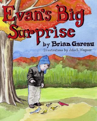 Evan's Big Surprise - Gareau, Brian