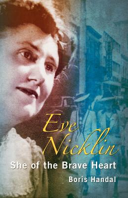 Eve Nicklin: She of the Brave Heart - Handal, Boris