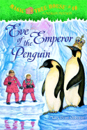 Eve of the Emperor Penguin - Osborne, Mary Pope