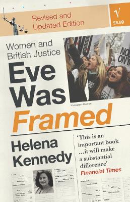Eve Was Framed: Women and British Justice - Kennedy, Helena, Baroness