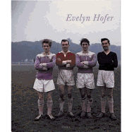 Evelyn Hofer - Hofer, Evelyn (Photographer), and Sichel, Kim (Editor), and Ribbat, Christof (Text by)