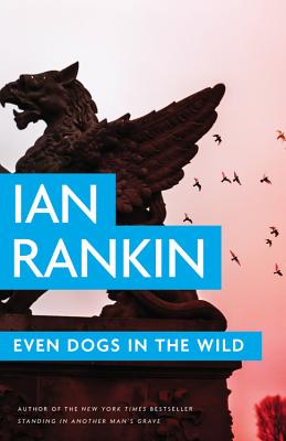 Even Dogs in the Wild - MacPherson, James (Read by), and Rankin, Ian