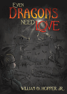 Even Dragons Need Love
