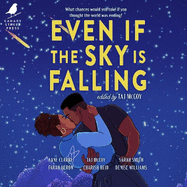 Even If the Sky is Falling