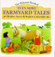 Even More Farmyard Tales - Amery, Heather, and Cartwright, Stephen