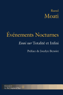 Evenements Nocturnes: Essai Sur Totalite Et Infini