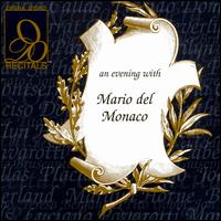 Evening with Mario del Monaco - Fedora Barbieri (vocals); Leyla Gencer (vocals); Mario del Monaco (tenor); Tito Gobbi (vocals)