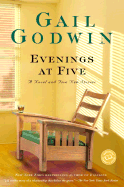 Evenings at Five: A Novel and Five New Stories