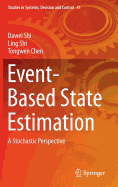 Event-Based State Estimation: A Stochastic Perspective
