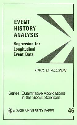 Event History Analysis: Regression for Longitudinal Event Data - Allison, Paul D