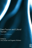 Event Tourism and Cultural Tourism: Issues and Debates