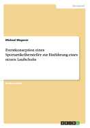 Eventkonzeption Eines Sportartikelhersteller Zur Einfuhrung Eines Neuen Laufschuhs