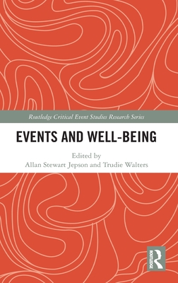 Events and Well-being - Jepson, Allan Stewart (Editor), and Walters, Trudie (Editor)