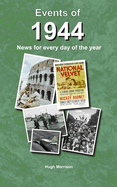 Events of 1944: news for every day of the year