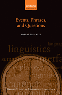 Events, Phrases, and Questions