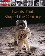 Events That Shaped the Century - Time-Life Books, and Stolley, Richard B