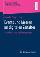 Events Und Messen Im Digitalen Zeitalter: Aktueller Stand Und Perspektiven