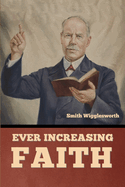 Ever Increasing Faith