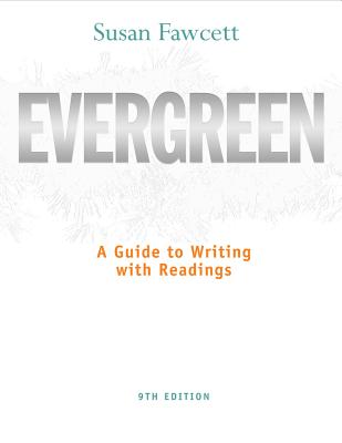 9780495798576: Evergreen: A Guide to Writing with Readings - Susan Fawcett