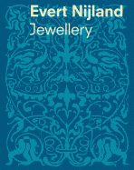 Evert Nijland: Jewellery