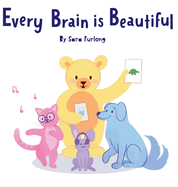 Every Brain is Beautiful