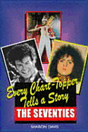 Every Chart Topper Tells a Story: The Seventies