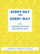 Every Day and Every Way: For Teaching Holidays and Special Days