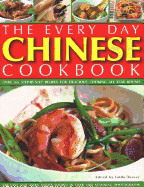 Every Day Chinese Cookbook: Over 365 step-by-step recipes for delicious cooking all year round: Far East and Asian dishes shown in over 1600 stunning photographs
