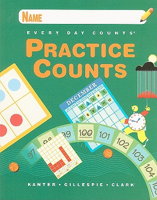 Every Day Counts: Practice Counts, Grade 3 - Kanter, Patsy F, and Gillespie, Janet G, and Clark, Andy